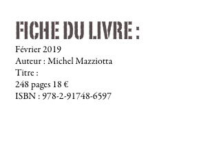 FICHE DU LIVRE : 
Février 2019
Auteur : Michel Mazziotta
Titre : Le bonheur n’est réel que partagé
248 pages 18 € 
ISBN : 978-2-91748-6597
Commander
